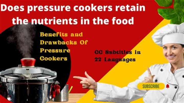Does pressure cooking destroy nutrients?