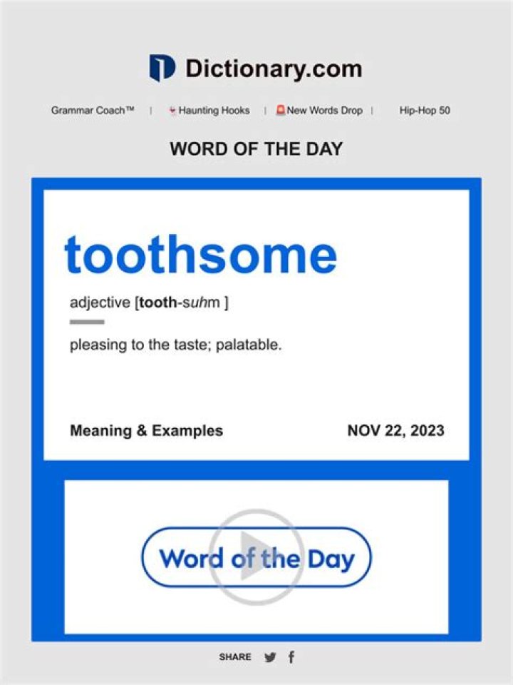 Does the word toothsome mean?