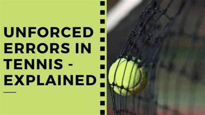In tennis what does unforced errors mean?