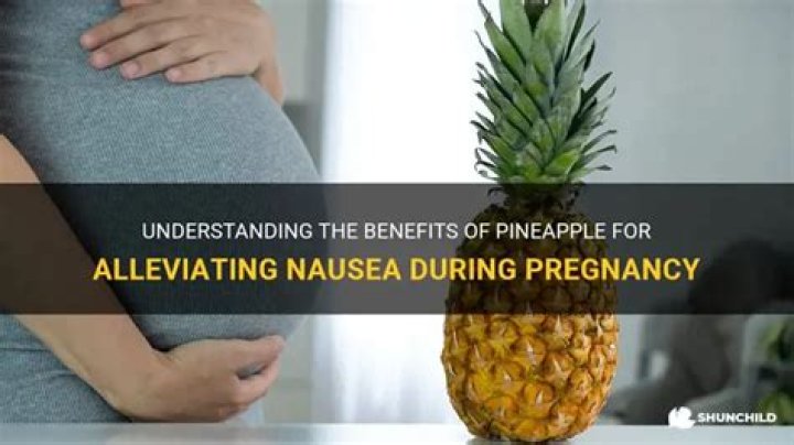 Is pineapple good for pregnancy?