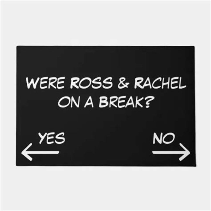 Were ross and rachel on a break?