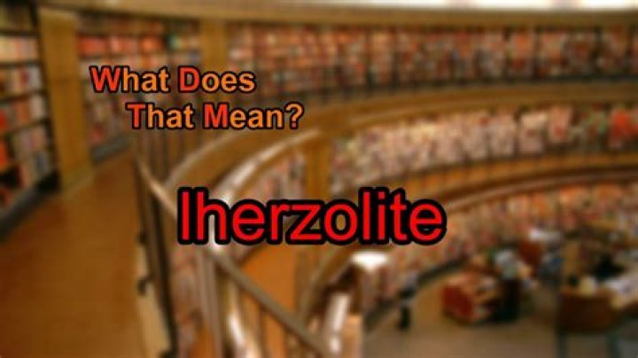 What does lherzolite mean?