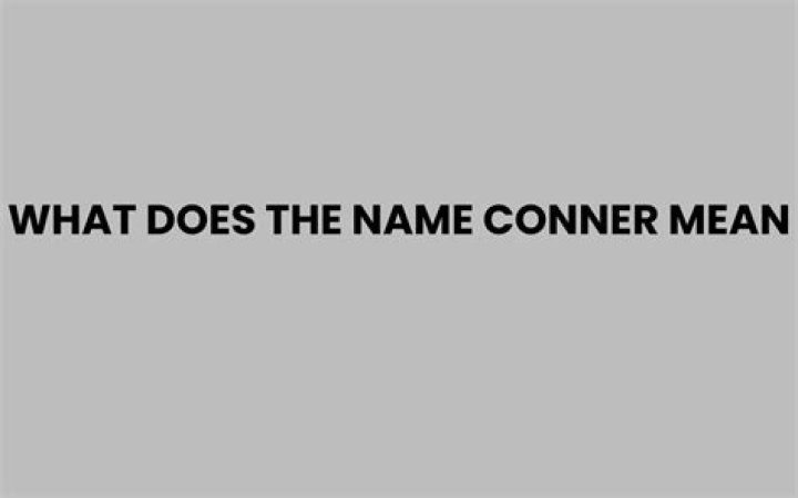 Whats the name conner mean?