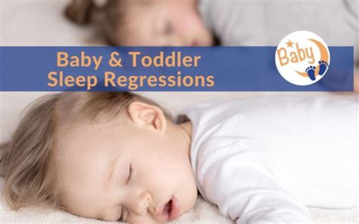 When are toddler sleep regressions?