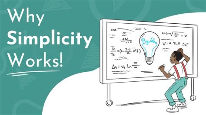Why simplicity is good?